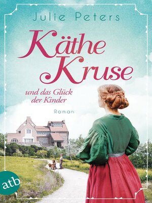 cover image of Käthe Kruse und das Glück der Kinder
